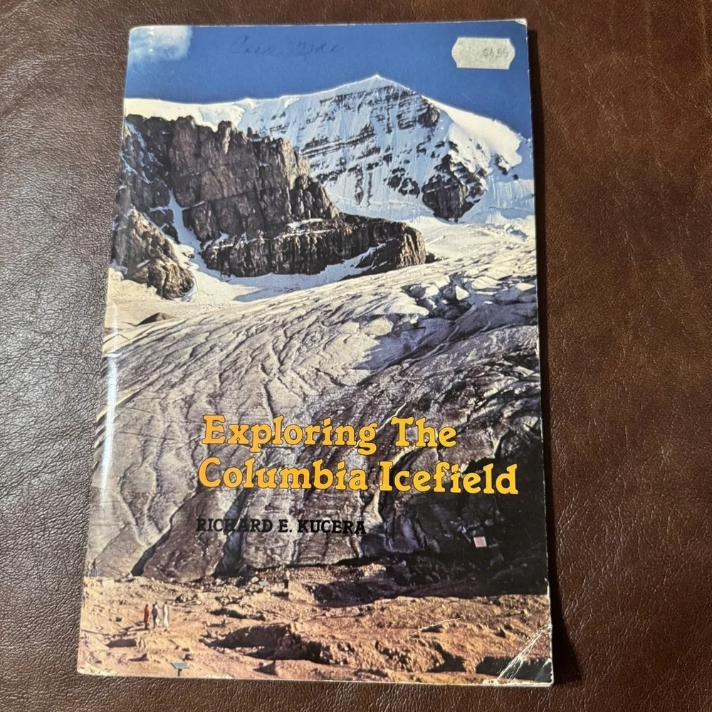 Exploring The Columbia Icefield Paperback Travel Book